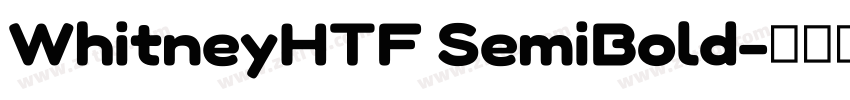 WhitneyHTF SemiBold字体转换